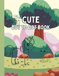 Cute Dot to Dot Book For Kids: Fun Dot to Dot Pages with cute Animal and Food pages for Children Ages 4-8