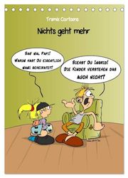 Trumix Cartoons - Nichts geht mehr (Tischkalender 2026 DIN A5 hoch), CALVENDO Monatskalender: Cartoons von Trumix über das Leben und den Alltag, zum Aufhängen und Schmunzeln.