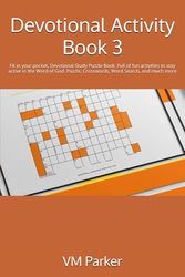 Devotional Activity Book 3: Fit in your pocket, Devotional Study Puzzle Book. Full of fun activities to stay active in the Word of God. Puzzle, Crosswords, Word Search, and much more