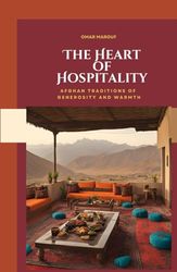 The Heart of Hospitality: Afghan Traditions of Generosity and Warmth