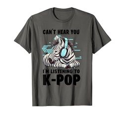No puedo oírte, estoy escuchando mercancía de K-pop de Kpop Zebra Camiseta