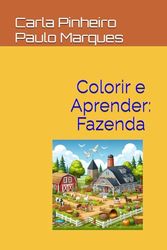 Colorir e Aprender: Fazenda