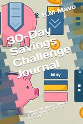30-Day Savings Challenge Journal: Build Daily Money Habits, Track Progress & Save Smarter