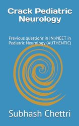 Crack Pediatric Neurology: Previous questions in INI/NEET in Pediatric Neurology