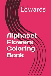 Alphabet Flowers Coloring Book