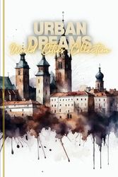 Urban Dreams World Cities Collection: Stylish notebook - perfect for writing down thoughts, notes and inspirations.