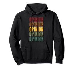 Orgullo de Opinión, Opinión Sudadera con Capucha