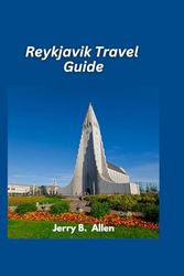 Reykjavik Travel Guide 2025: Explore the Natural Wonders and Culture of Iceland