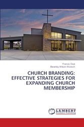 CHURCH BRANDING: EFFECTIVE STRATEGIES FOR EXPANDING CHURCH MEMBERSHIP