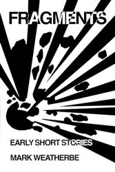 Fragments: Early Short Stories