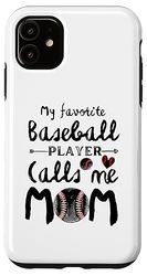Il mio giocatore di baseball preferito mi chiama mamma divertente mamma baseball Custodia per iPhone 11