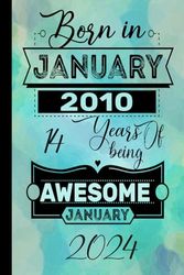 Born in January 2010 14 Years of being awesome January 2024: Pretty 14th Happy birthday gift idea for girls boys mom dad , turning 14 years old | ... 14th Anniversary Gift Card Alternative