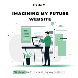 Imagining my future website: 20 steps before creating my website