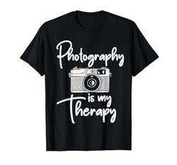 La fotografía es mi terapia - Fotógrafo Fotografía divertida Camiseta