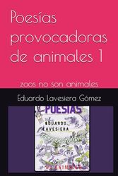 poesías provocadoras de animales: zoos no son animales