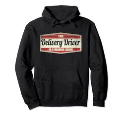 Funny Profession Quote Vintage Delivery Driver Felpa con Cappuccio