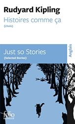 Histoires comme ça (Choix)/Just so Stories (Selected Stories)