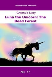 Luna the Unicorn: The Dead Forest