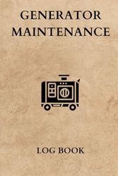 Generator Maintenance Log Book: Generator Service Tracker | Generator Maintenance Record Book