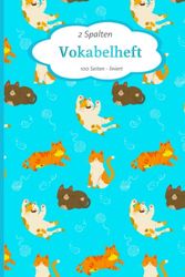 Vokabelheft: ca. A5, 50 Blatt, 2 Spalten mit Teilungslinie: Sprachen & Vokabeln einfach und effektiv lernen - Vokabelheft, Notizbuch oder Workbook,