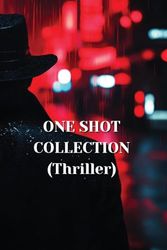 ONE SHOT COLLECTION (Thriller)