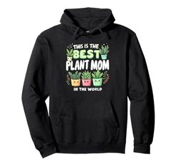Best Plant Mom In The World Gardening Pullover Hoodie