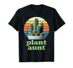 Plant Aunt Cacti Florists T-Shirt