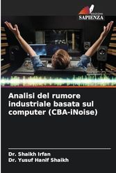 Analisi del rumore industriale basata sul computer (CBA-iNoise)