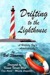 Drifting to the Lighthouse: A Hillbilly Boy's Autobiography