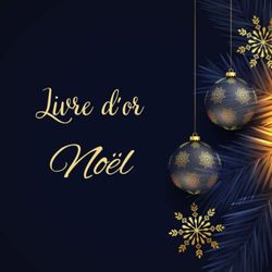 Livre d'or Noël: Carnet Original pour Félicitations Écrites de Nouvel an, Réveillon et fêtes Noel | idée decoration noel | livre de noël ou Guestbook à personnaliser de 100 pages.