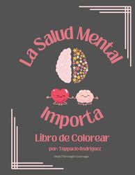 La Salud Mental Importa