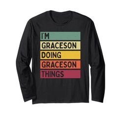 Citazione personalizzata divertente I'm Graceson Doing Graceson Things Maglia a Manica