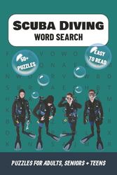 Scuba Diving Word Search: 50+ Puzzles with Easy-to-Read Print about Scuba Gear, Snorkeling, Marine Life, and More | Gift for Divers, Beach Trips, Vacation, and Relaxing