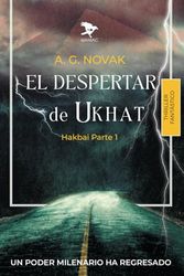 EL DESPERTAR DE UKHAT: Hakbai parte 1: Hakbai 1