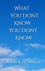 What You Dont Know You Dont Know