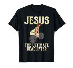 Jesus Deadlift Workout Gym Fitness Funny God Christian Gift Maglietta