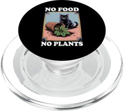 Funny Cat No Food No Plants Plant Cats Kitten Cat Lover PopSockets PopGrip for MagSafe