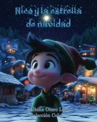 Nico y la estrella de navidad: Una aventura mágica de navidad