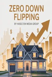 Zero Down Flipping