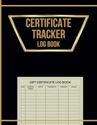 Certificate Tracker Logbook: Organize, Track & Record Gift Certificates Details Issued by Retail Stores