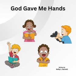 God Gave Me Hands