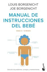 Manual de instrucciones del bebé: Solución de problemas, consejos y mantenimiento