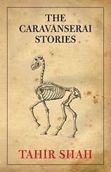The Caravanserai Stories