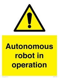 Autonomous robot in operation Sign - 300x400mm - A3P