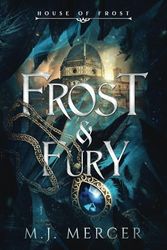 Frost & Fury (House of Frost Book 3)