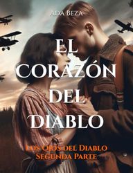 El Corazón del Diablo: Los Ojos del Diablo Segunda Parte