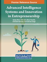 Advanced Intelligence Systems and Innovation in Entrepreneurship