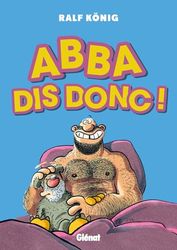 Abba dis donc !: La vie en temps de pandémie