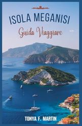 ISOLA MEGANISI GUIDA VIAGGIARE