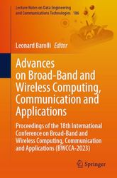 Advances on Broad-Band and Wireless Computing, Communication and Applications: Proceedings of the 18th International Conference on Broad-Band and ... Engineering and Communications Technologies)
